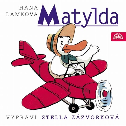 Audiokniha Matylda - Stella Zázvorková, Hana Lamková