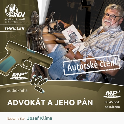 Audiokniha Advokát a jeho pán - Josef Klíma, Josef Klíma