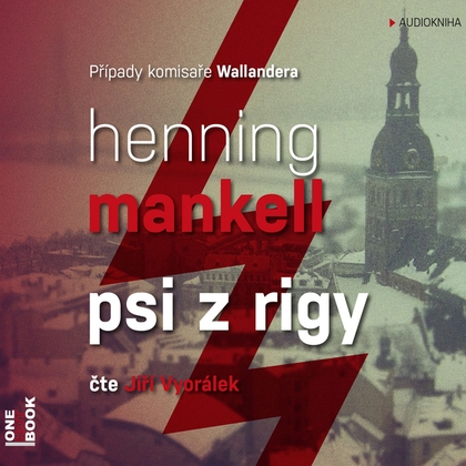 Audiokniha Psi z Rigy - Jiří Vyorálek, Henning Mankell