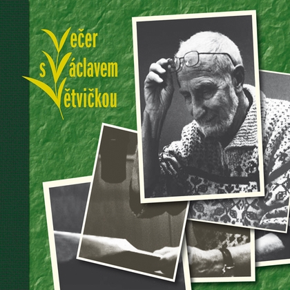 Audiokniha Večer s Václavem Větvičkou - Václav Větvička, Václav Větvička
