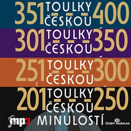 Audiokniha Toulky českou minulostí 201-400 - Igor Bareš, František Derfler, Josef Veselý, Iva Valešová, Josef Veselý