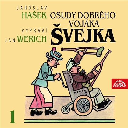 Audiokniha Osudy dobrého vojáka Švejka I. - Jan Werich, Jiřina Šejbalová, Jaroslav Hašek