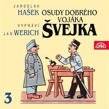 Audiokniha Osudy dobrého vojáka Švejka III. - Jan Werich, Jaroslav Hašek