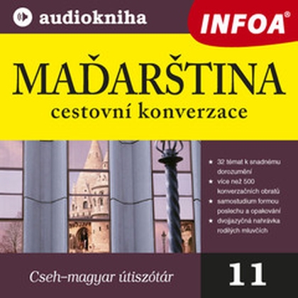 Audiokniha 11. Maďarština - cestovní konverzace - Rodilí mluvčí, kolektiv autorů