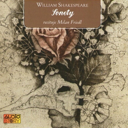 Audiokniha Sonety - Milan Friedl, William Shakespeare