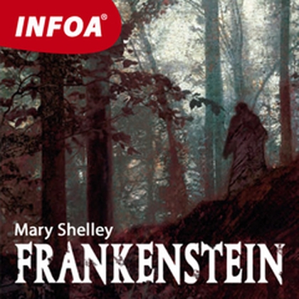Audiokniha Frankenstein - Rodilý mluvčí, Mary Shelleyová