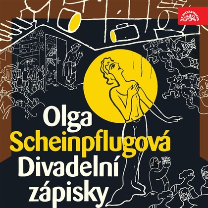 Audiokniha Divadelní zápisky - Felix Slováček, Viktor Kotrubenko, Olga Scheinpflugová, Karel Čapek
