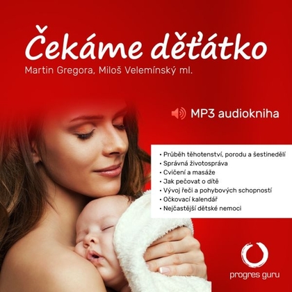 Audiokniha Čekáme děťátko - Zdeňka Žádníková Volencová, Martin Gregora, Miloš Velemínský ml.