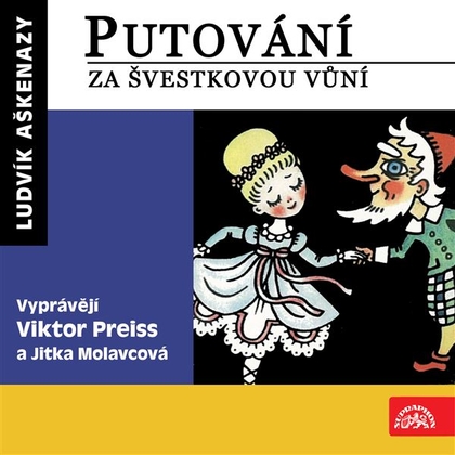 Audiokniha Putování za švestkovou vůní - Jitka Molavcová, Viktor Preiss, Ludvík Aškenazy