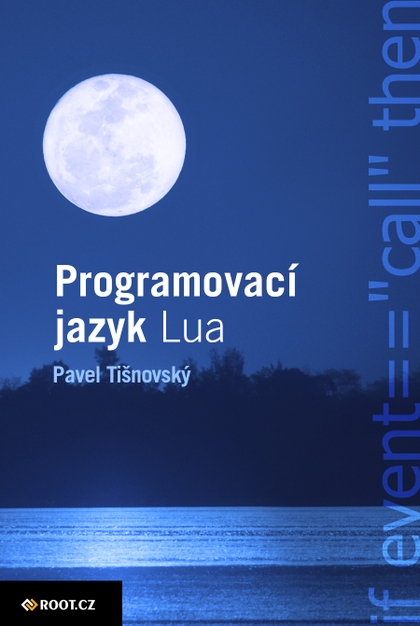 E-kniha Programovací jazyk Lua - Pavel Tišnovský