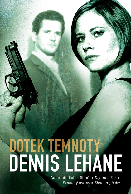 E-kniha Dotek temnoty - Dennis Lehane