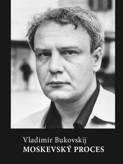 E-kniha Moskevský proces - Vladimír Bukovskij