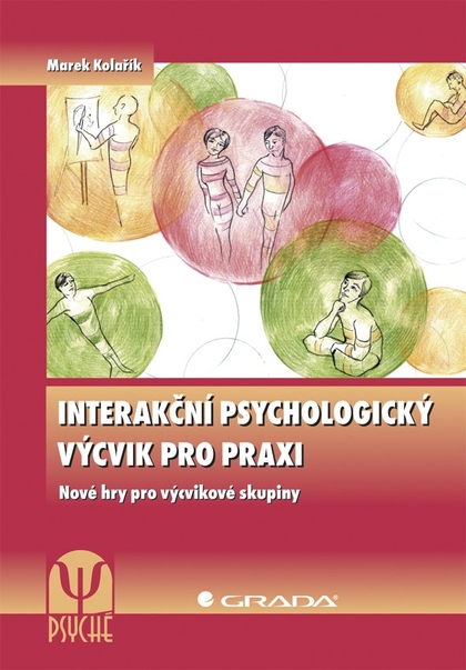 E-kniha Interakční psychologický výcvik pro praxi - Marek Kolařík