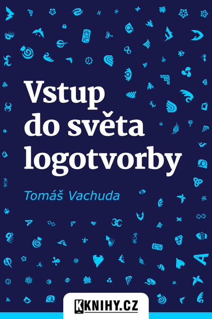 E-kniha Vstup do světa logotvorby - Tomáš Vachuda