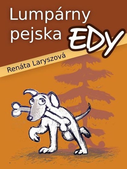 E-kniha Lumpárny pejska Edy - Renáta Laryszová