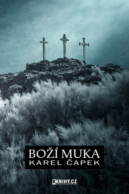 E-kniha Boží muka - Karel Čapek