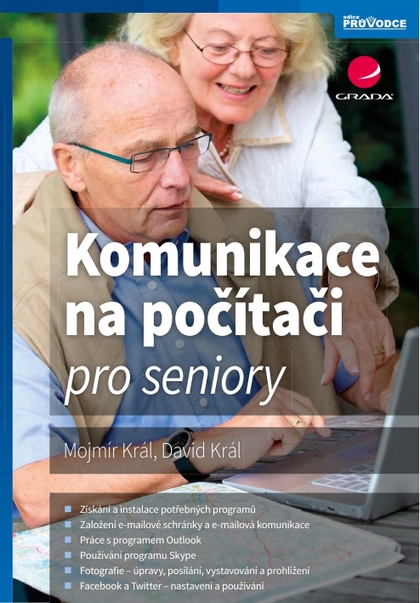 E-kniha Komunikace na počítači pro seniory - Mojmír Král, David Král