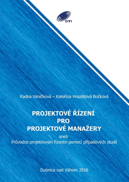 E-kniha Projektové řízení pro projektové manažery - Kateřina Hrazdilová Bočková, Radka Vaníčková