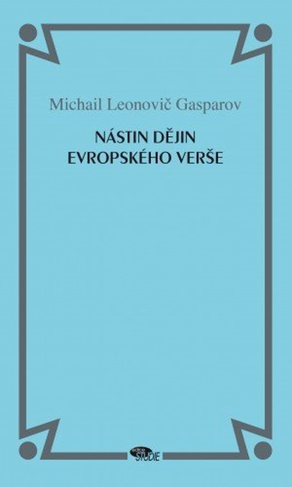 E-kniha Nástin dějin evropského verše - Michail Leonovič Gasparov