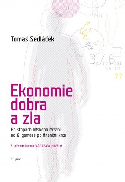 E-kniha Ekonomie dobra a zla - rozšířené oxfordské vydání - PhDr. Tomáš Sedláček