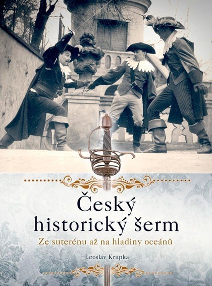 E-kniha Český historický šerm - Jaroslav Krupka