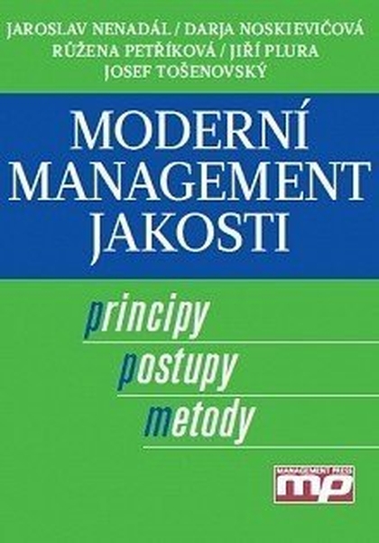 E-kniha Moderní management jakosti - Jaroslav Nenadál a kol.