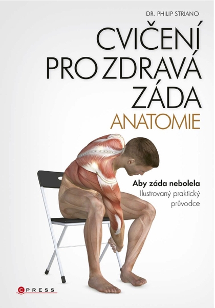 E-kniha Cvičení pro zdravá záda - anatomie - dr. Philip Striano