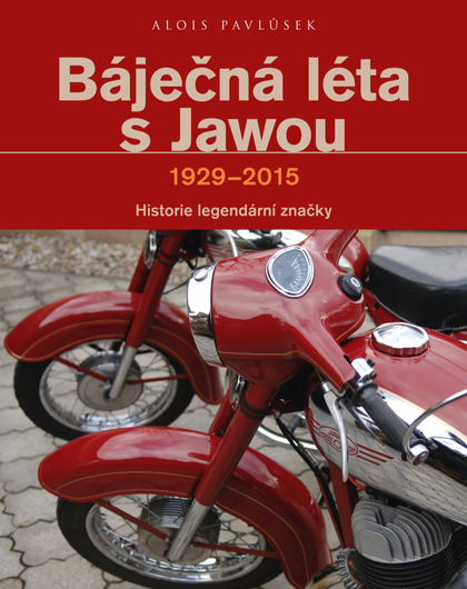 E-kniha Báječná léta s Jawou - Alois Pavlůsek