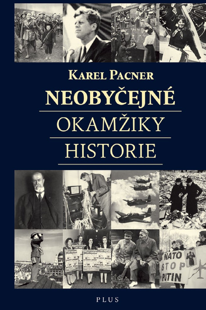 E-kniha Neobyčejné okamžiky historie - Karel Pacner
