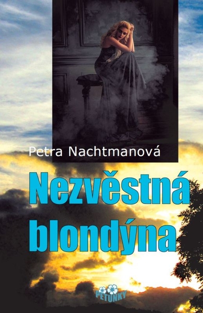 E-kniha Nezvěstná blondýna - Petra Nachtmanová