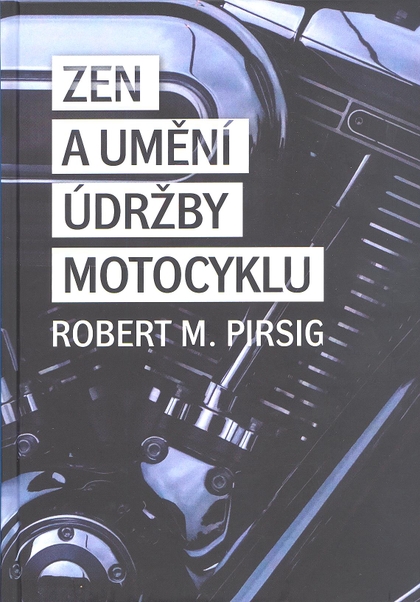 E-kniha Zen a umění údržby motocyklu - Robert M. Pirsig