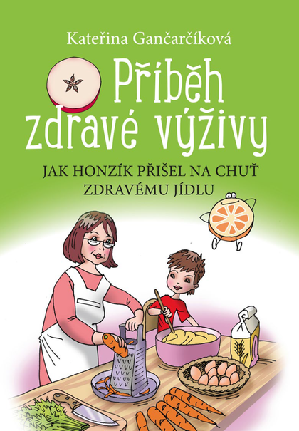 E-kniha Příběh zdravé výživy - Kateřina Gančarčíková