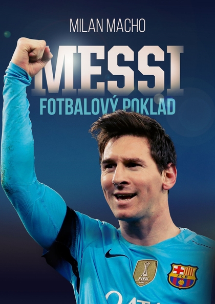 E-kniha Fotbalový poklad Messi - Milan Macho