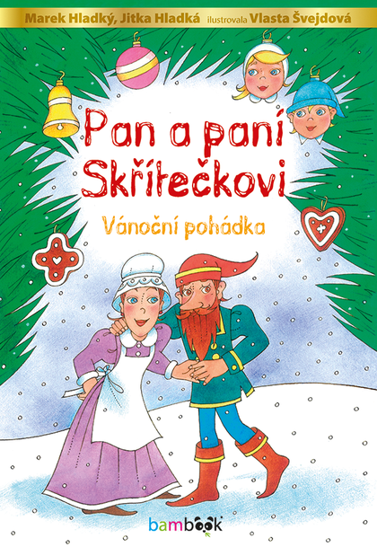 E-kniha Pan a paní Skřítečkovi - Vlasta Švejdová, Marek Hladký, Jitka Hladká