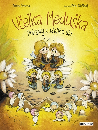 E-kniha Včelka Meduška - Pohádky z včelího úlu - Zdeňka Šiborová