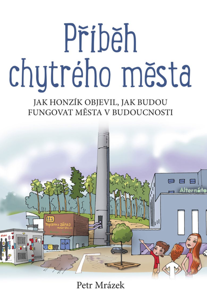 E-kniha Příběh chytrého města - Petr Mrázek
