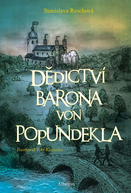 E-kniha Dědictví barona von Popundekla - Stanislava Reschová