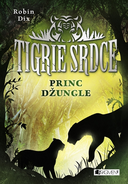 E-kniha Tigrie srdce – Princ džungle - Robin Dix
