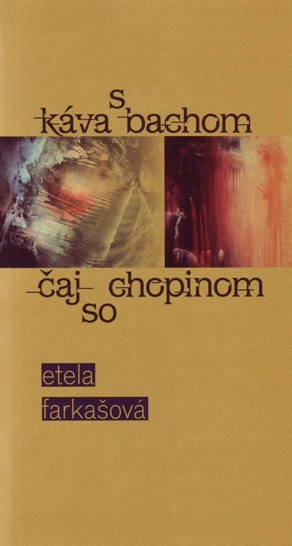 E-kniha Káva s Bachom, čaj so Chopinom - Etela Farkašová