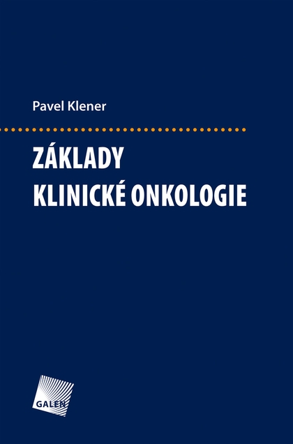 E-kniha Základy klinické onkologie - Pavel Klener