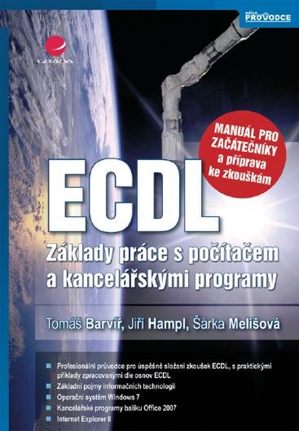 E-kniha ECDL - manuál pro začátečníky a příprava ke zkouškám - Tomáš Barvíř, Šárka Melišová, Jiří Hampl