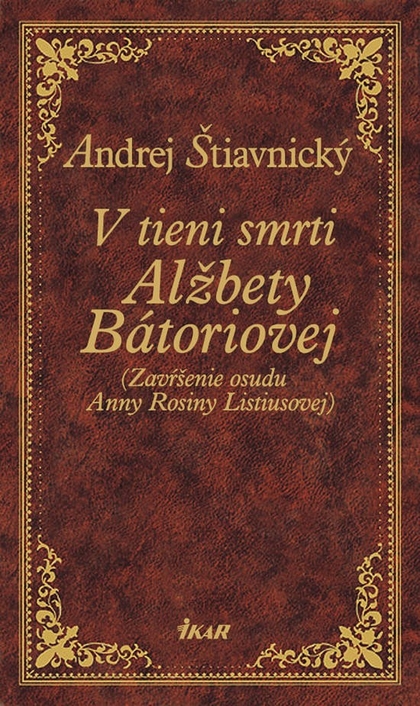 E-kniha V tieni smrti Alžbety Bátoriovej - Andrej Štiavnický