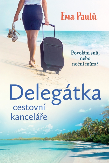 E-kniha Delegátka cestovní kanceláře - Ema Paulů