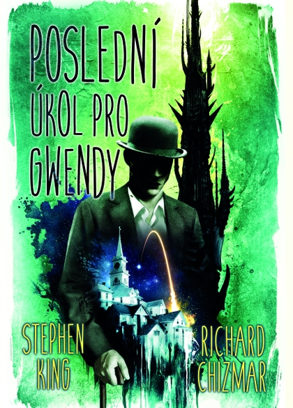 E-kniha Poslední úkol pro Gwendy - Stephen King, Richard Chizmar