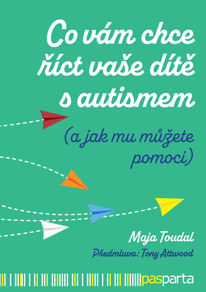 E-kniha Co vám chce říct vaše dítě s autismem - Maja Toudal