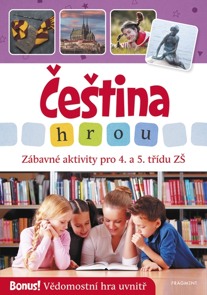 E-kniha Čeština hrou - zábavné aktivity pro 4. a 5. třídu ZŠ - Lucie Filsaková