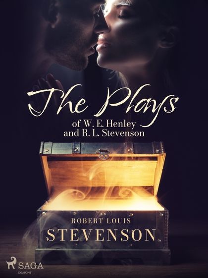 E-kniha The Plays of W. E. Henley and R. L. Stevenson - Robert Louis Stevenson