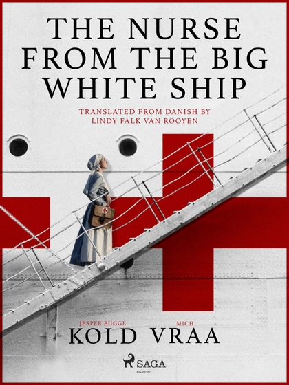 E-kniha The Nurse from the Big White Ship - Jesper Bugge Kold, Mich Vraa