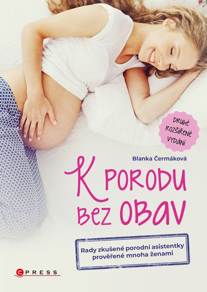 E-kniha K porodu bez obav - 2. rozšířené vydání - Blanka Čermáková