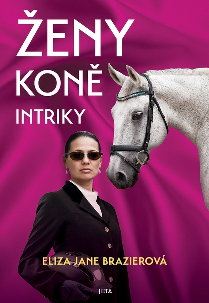 E-kniha Ženy, koně, intriky - Eliza Jane Brazierová